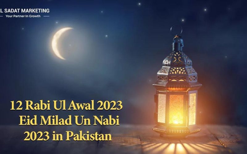 12 Rabi Ul Awal 2023 Date In Pakistan